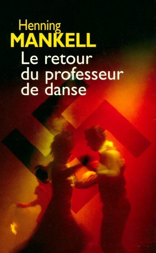 Livrenpoche : Le retour du professeur de danse - Henning Mankell - Livre