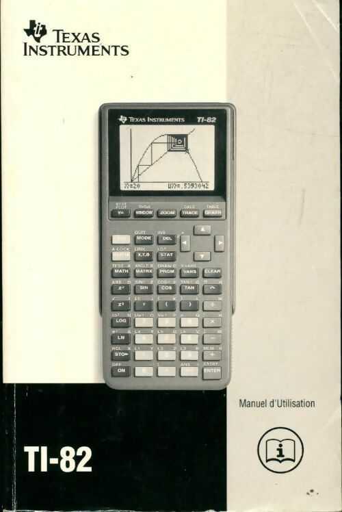 Livrenpoche : Manuel d'utilisation Texas instruments TI-82 - Inconnu - Livre
