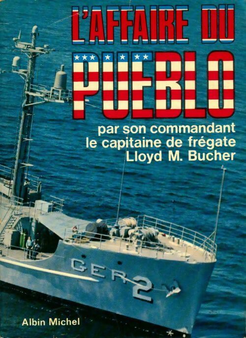 Livrenpoche : L'affaire du Pueblo - Lloyd M. Bucher - Livre