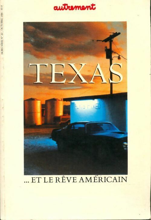 Texas... et le rêve américain - Collectif -  Hors Série - Livre
