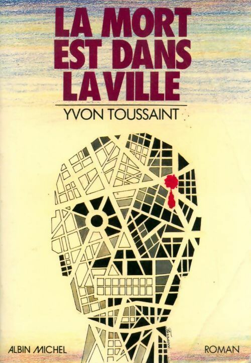 Livrenpoche : La mort est dans la ville - Yvon Toussaint - Livre
