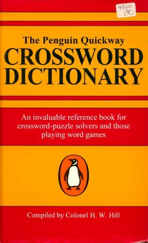 Livrenpoche : The Penguin quickway crossword dictionary - Colonel H.W. Hill - Livre