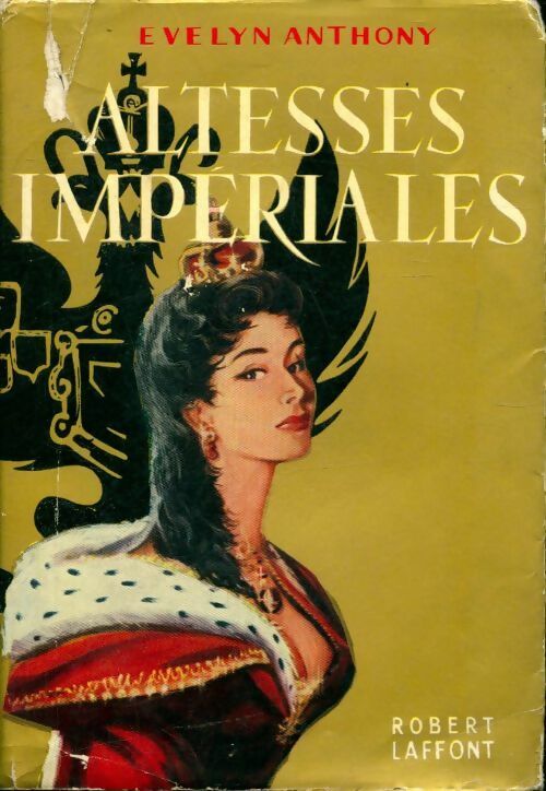 Livrenpoche : Altesses impériales - Evelyn Anthony - Livre