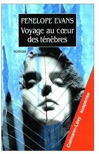 Livrenpoche : Voyage au coeur des ténèbres - Penelope Evans - Livre