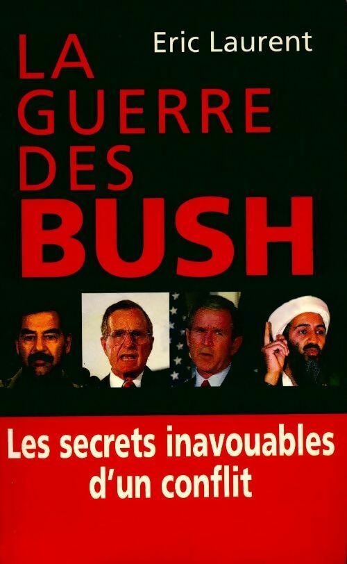 Livrenpoche : La guerre des Bush - Eric Laurent - Livre