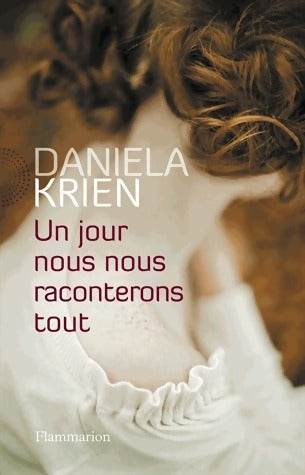 Livrenpoche : Un jour nous nous raconterons tout - Daniela Krien - Livre