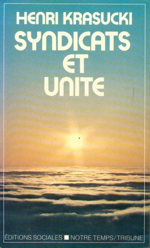 Livrenpoche : Syndicats et unité - Henri Krasucki - Livre