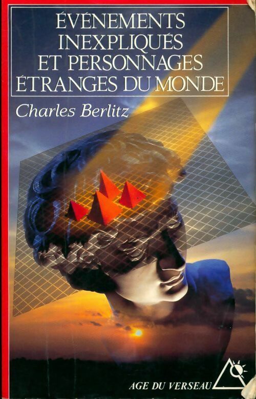 Livrenpoche : Evènements inexpliqués et personnages étranges du monde - Charles Berlitz - Livre