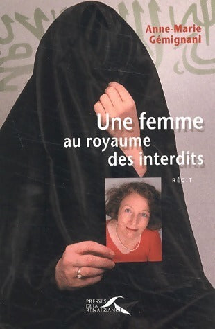 Livrenpoche : Une femme au royaume des interdits - Anne-Marie Gemignani - Livre