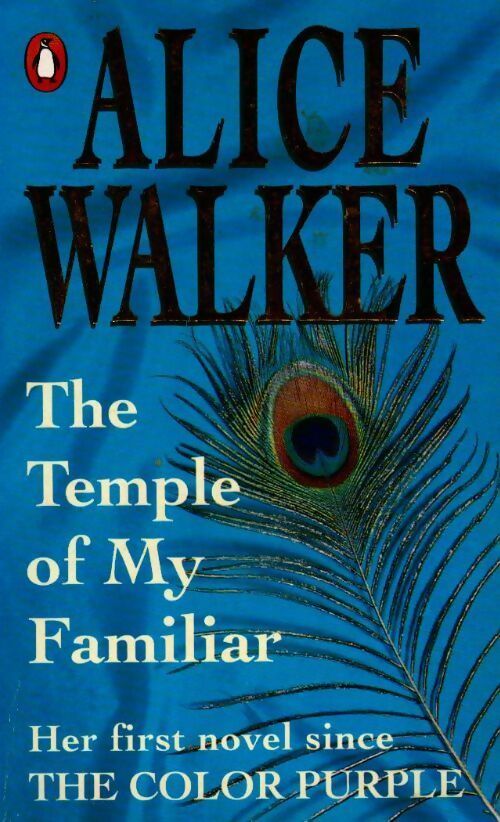 The temple of my familiar - Alice Walker -  Penguin GF - Livre
