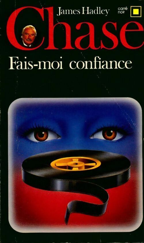 Fais-moi confiance - James Hadley Chase - Livre