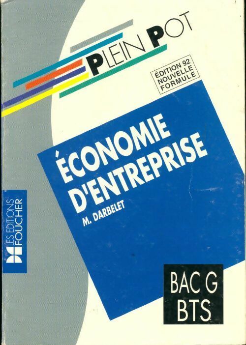 Livrenpoche : Economie d'entreprise BAC G, BTS - Michel Darbelet - Livre