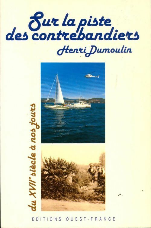 Livrenpoche : Sur la piste des contrebandiers - Henri Dumoulin - Livre