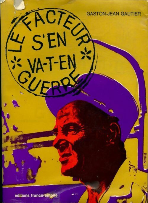 Livrenpoche : Le facteur s'en va en guerre - Gaston-Jean Gautier - Livre