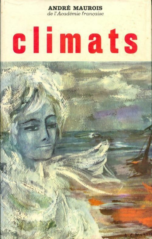 Livrenpoche : Climats - André Maurois - Livre