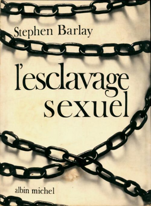 Livrenpoche : L'exclavage sexuel - Stephen Barlay - Livre