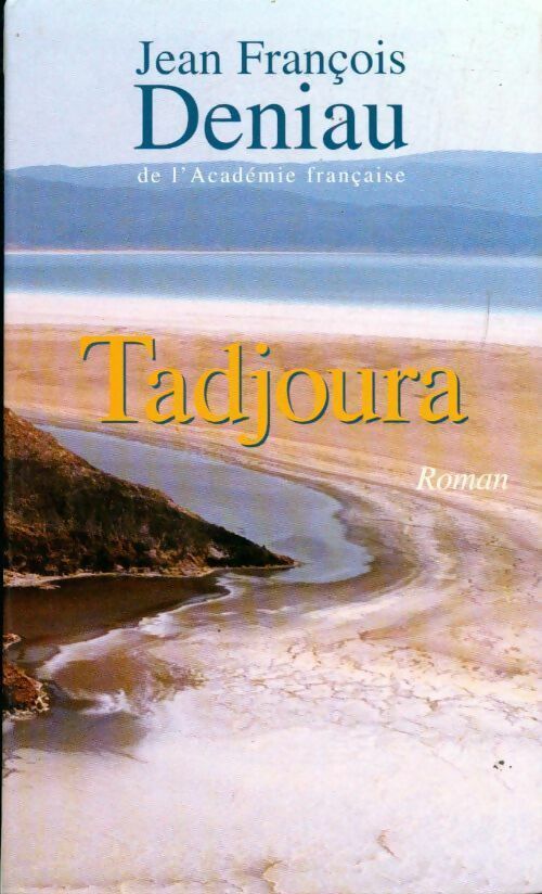 Livrenpoche : Tadjoura - Jean-François Deniau - Livre