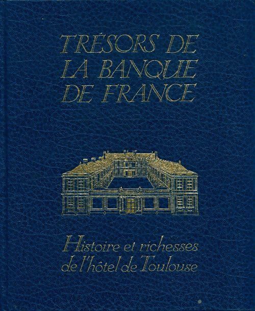Livrenpoche : Histoire et richesse de l'hôtel de Toulouse - Guy Penaud - Livre