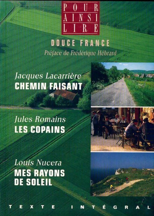 Livrenpoche : Chemin faisant / Les copains / Mes rayons de soleil - Collectif - Livre