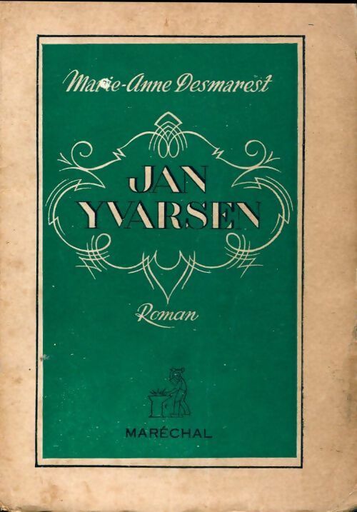 Livrenpoche : Le cycle de torrents Tome II : Jan Yvarsen - Marie-Anne Desmarest - Livre
