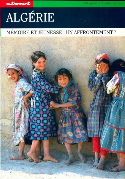 Livrenpoche : Algérie. Mémoire et jeunesse : un affrontement ? - Collectif - Livre