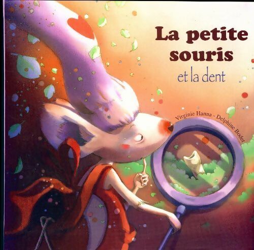 La petite souris et la dent - Virginie Hanna - Livre