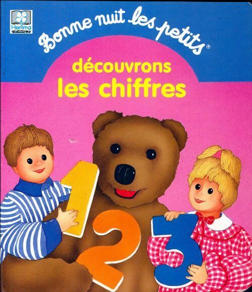 Livrenpoche : Bonne nuit les petits. Découvrons les heures - Sylvie Rainaud - Livre