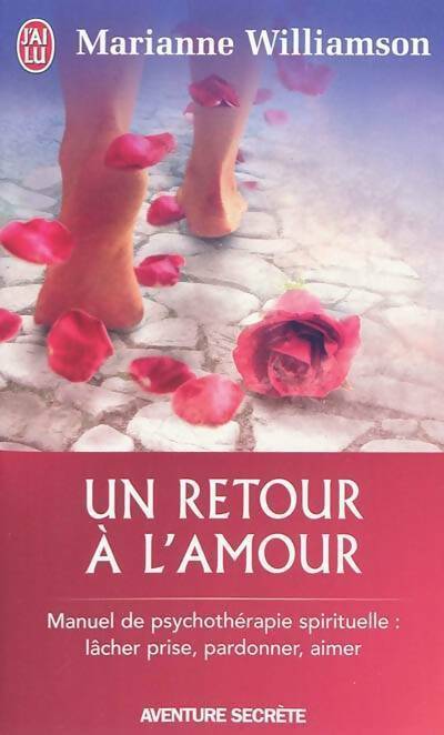 Livrenpoche : Un retour à l'amour - Marianne Williamson - Livre