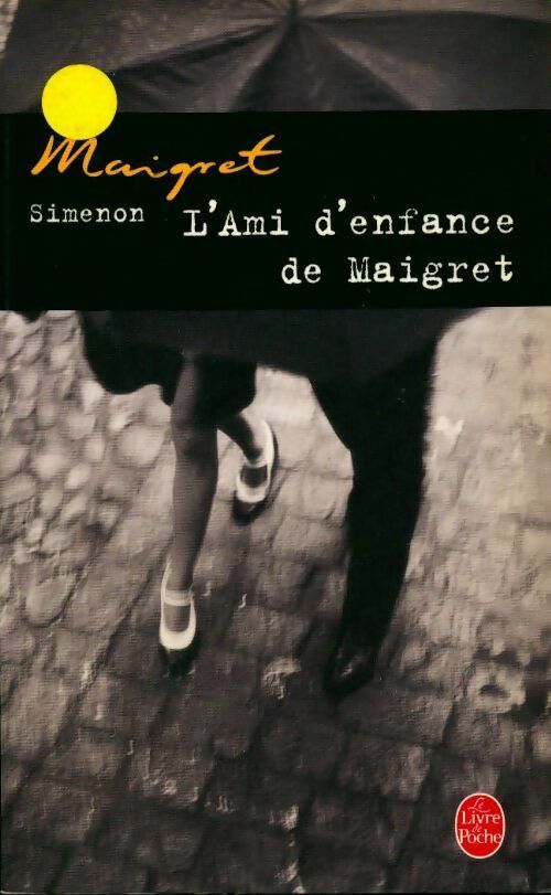 Livrenpoche : L'ami d'enfance de Maigret - Georges Simenon - Livre