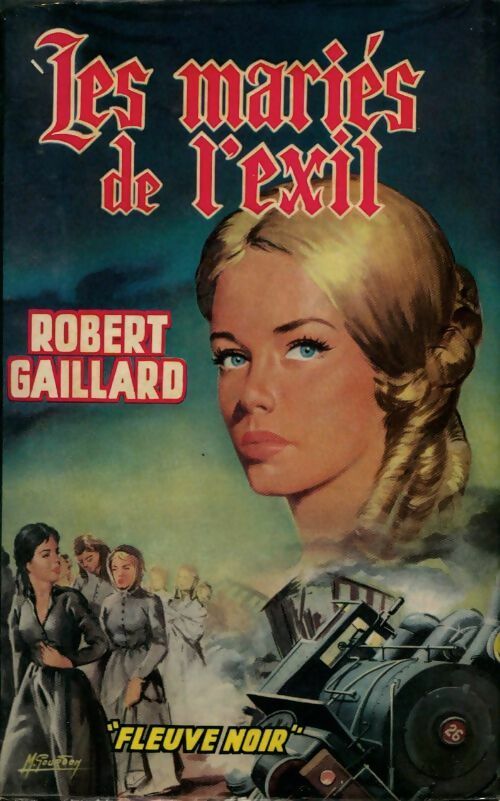 Livrenpoche : Les mariés de l'exil - Robert Gaillard - Livre