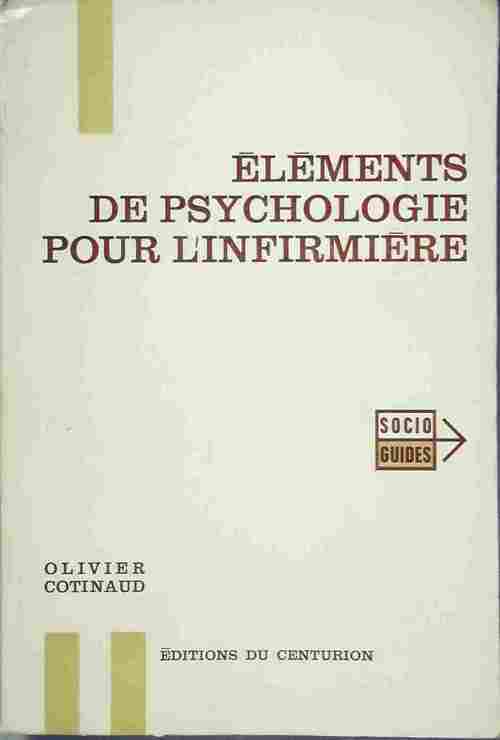 Livrenpoche : Éléments de psychologie pour l'infirmière - Olivier Cotinaud - Livre