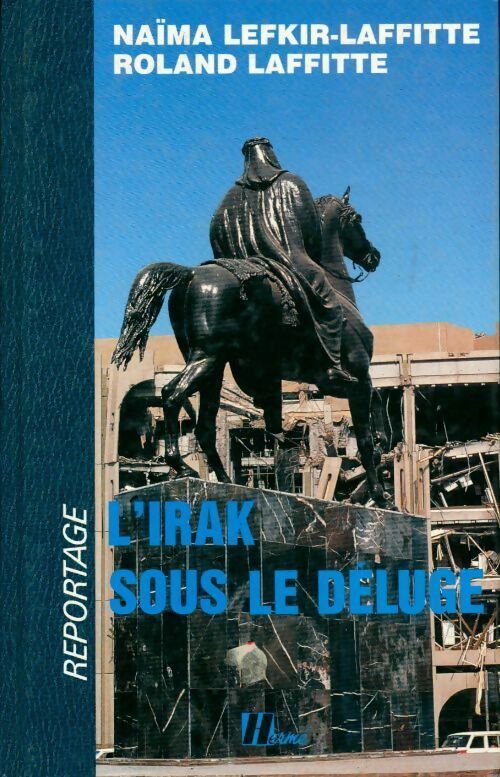 Livrenpoche : L'Irak sous le déluge - Naïma Lefkir-Laffitte - Livre