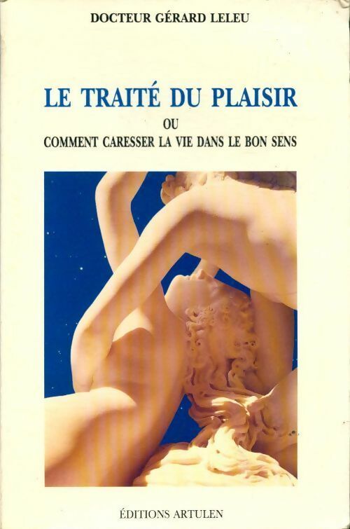 Livrenpoche : Le traité du plaisir - Gérard Leleu - Livre