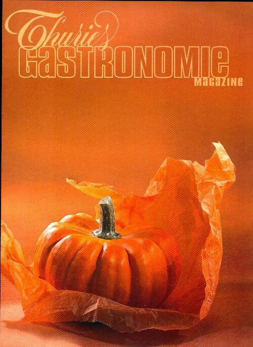 Livrenpoche : Thuriès gastronomie magazine n°154 - Collectif - Livre