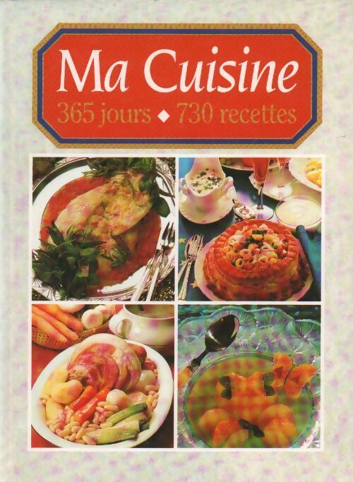 Livrenpoche : Ma cuisine. 365 jours - 730 recettes - Inconnu - Livre