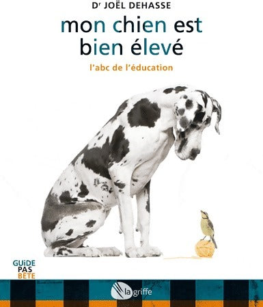 Livrenpoche : Mon chien est bien élevé. L'abc de l'éducation - Joël Dehasse - Livre