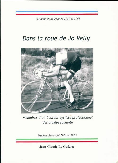 Livrenpoche : Dans la roue de Jo Velly - Jean-Claude Le Gueziec - Livre