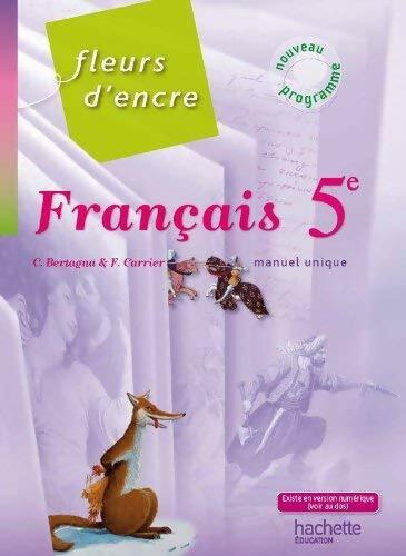 Livrenpoche : Français 5e. Manuel unique - Chantal Bertagna - Livre