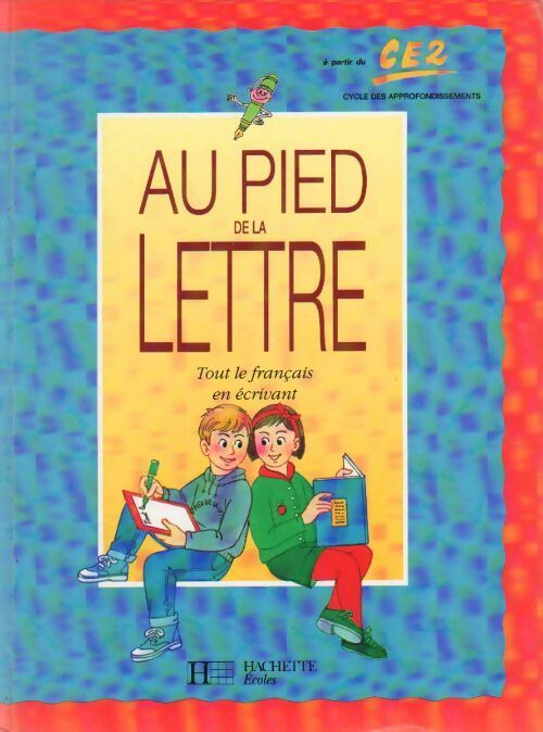 Livrenpoche : Au pied de la lettre CE2 - Pierre Dufayet - Livre