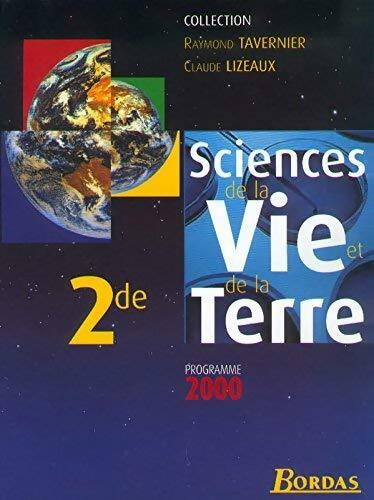 Sciences de la Vie et de la Terre seconde - R. Tavernier -  Bordas GF - Livre
