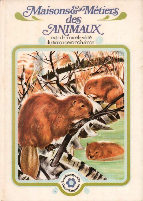 Livrenpoche : Maisons et métiers des animaux - Marcelle Vérité - Livre
