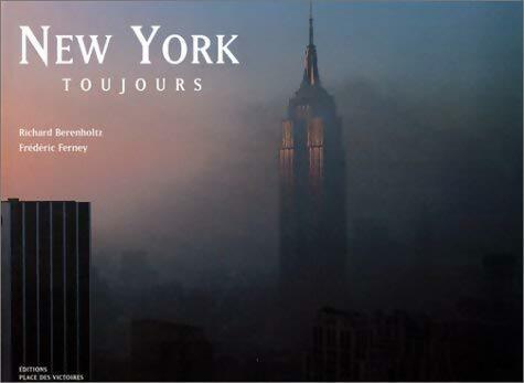 New York toujours - Richard Berenholtz -  Place des Victoires GF - Livre