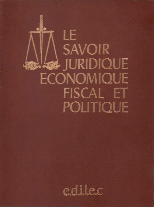 Livrenpoche : Le savoir juridique économique fiscal et politique Tome II - Collectif - Livre