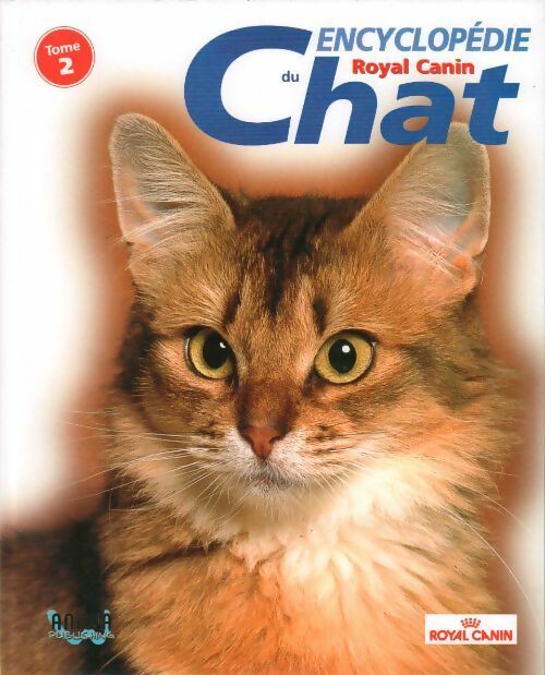 Livrenpoche : Encyclopédie du chat Tome II - Collectif - Livre