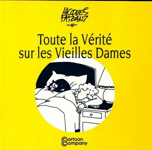 Livrenpoche : Toute la vérité sur les vieilles dames - Jacques Faizant - Livre