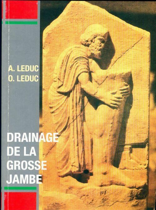 Livrenpoche : Drainage de la grosse jambe - O. Leduc, A. Leduc - Livre
