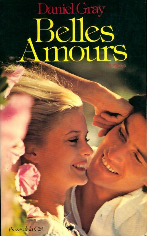 Livrenpoche : Belles amours - Daniel Gray - Livre