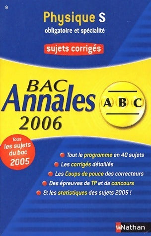 Livrenpoche : Physique Terminale S obligatoire et spécialité. Sujets corrigés 2006 - Michel Faye - Livre
