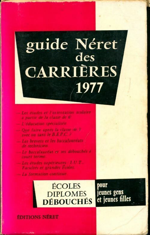 Livrenpoche : Guide Néret des carrières 1977 - Collectif - Livre