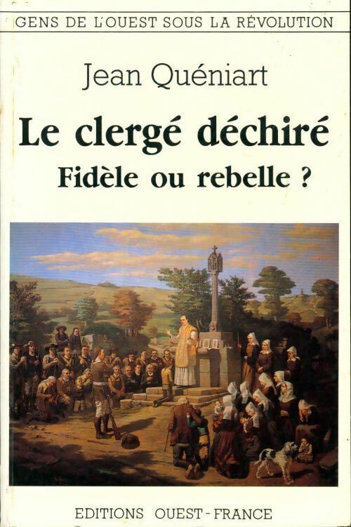 Livrenpoche : Le clergé déchiré. Fidèle ou rebelle ? - J. Queniart - Livre